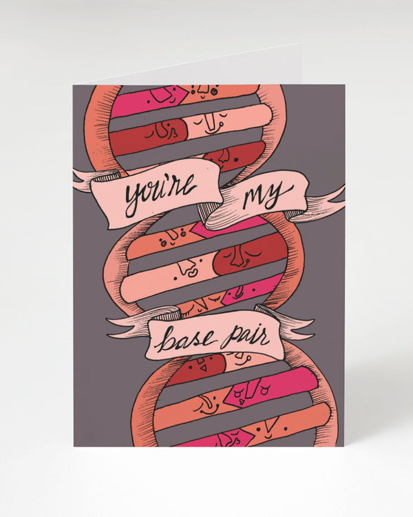 You're My Base Pair DNA Love Card - Cognitive Surplus