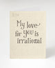 Pi: Irrational Love Card