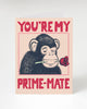You're my prime-mate greeting card by Cognitive Surplus, 100% recycled paper