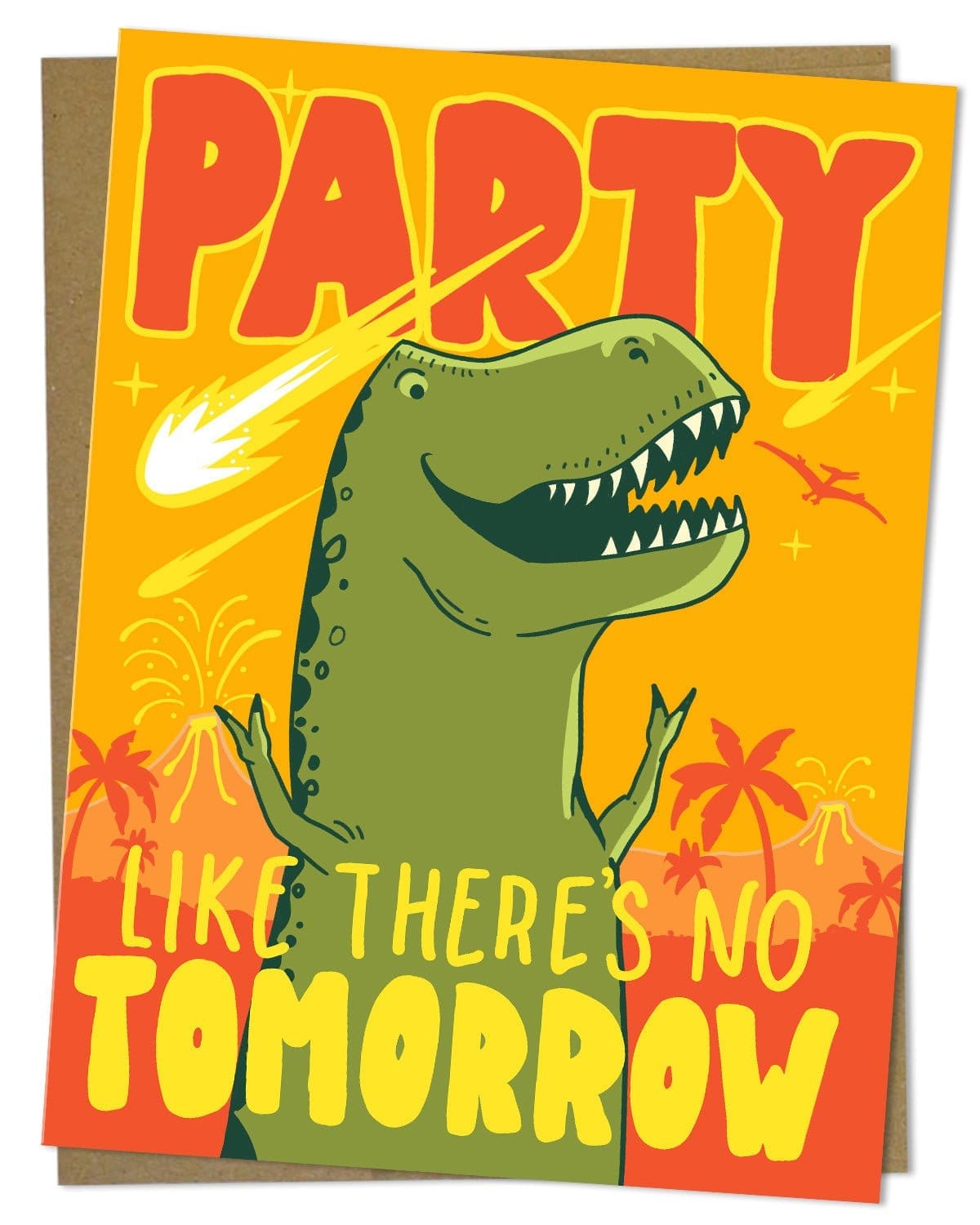 Party-Like-There-s-No-Tomorrow-T-Rex-Card-Cognitive-Surplus-172.jpg