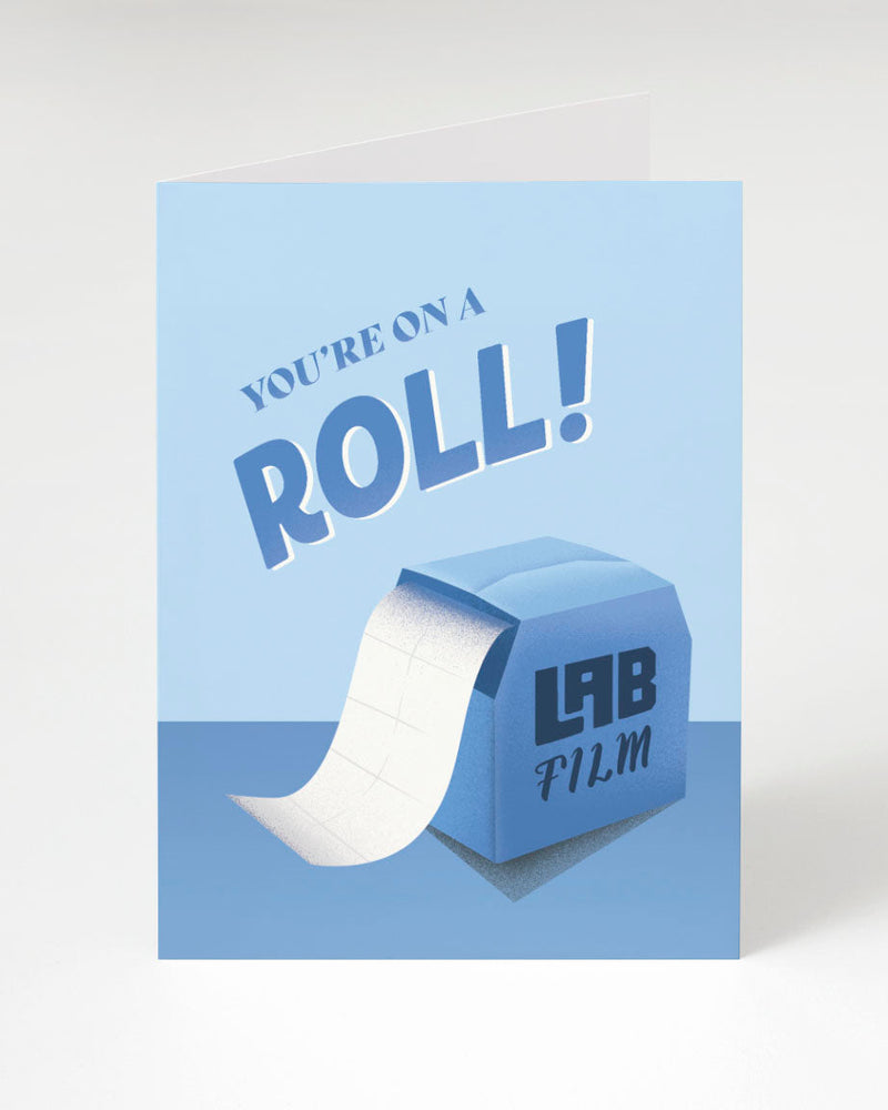 You're on a Roll - Lab Film Greeting Card