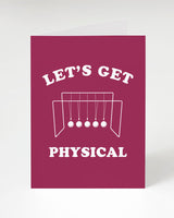 Let's Get Physical Greeting Card