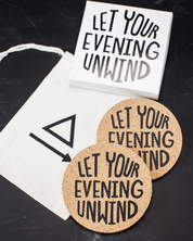 Let Your Evening Unwind Coasters